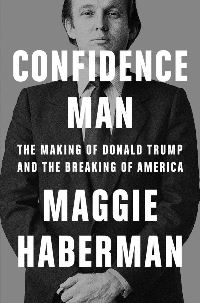 미국 뉴욕타임스의 트럼프 전담기자로 유명한 매기 헤이버먼의 신간 ‘‘협잡꾼: 도널드 트럼프의 탄생과 미국의 분열’. 사진=뉴욕포스트