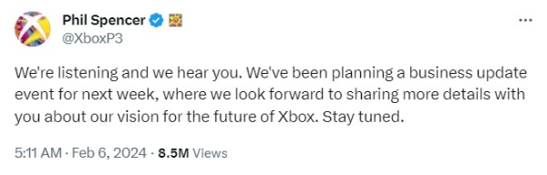 필 스펜서 MS 게임 사업부 대표가 X(트위터)를 통해 많은 이들의 의견에 귀를 기울이고 있다며 Xbox의 미래에 대한 비전을 공유할 수 있는 비즈니스 행사를 다음 주 안에 열 계획이니 지켜봐달라고 발표했다. 사진=필 스펜서 X 캡처