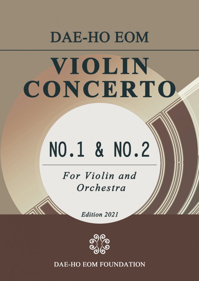 엄대호 작곡, Violin Concerto No.1 & No.2(바이올린 콘체르트 제제1번 & 제2번, 2021)